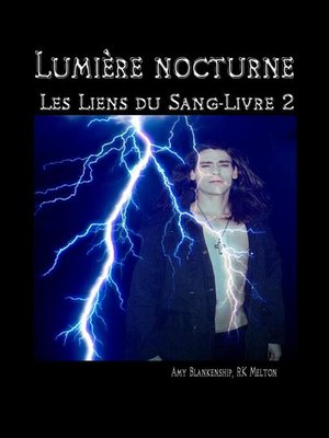 cover image of Lumière Nocturne (Les Liens Du Sang-Livre 2)